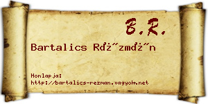 Bartalics Rézmán névjegykártya